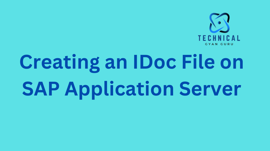 Creating an IDoc File on SAP Application Server