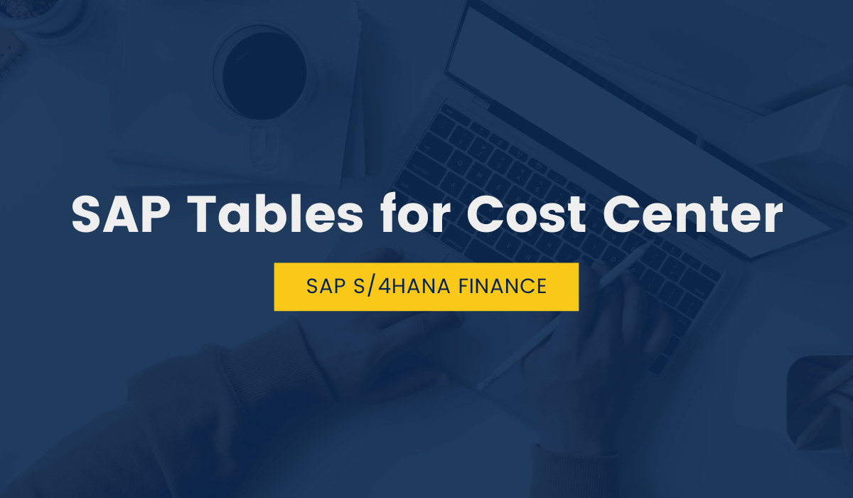 SAP Tables for Cost Center: Helpful List (2023)