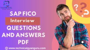 Ultimate SAP FICO Interview Questions And Answers PDF - TECHNICAL GYAN GURU