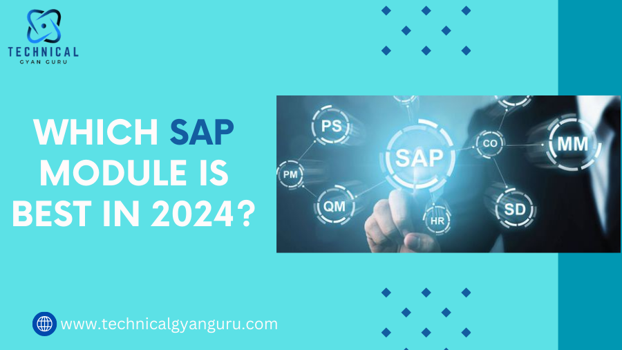Top SAP Module is best in 2024 for Career Growth