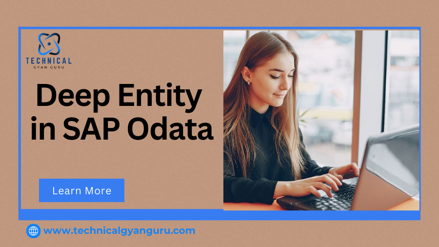 Deep Entity in SAP OData Advanced Integration Explained