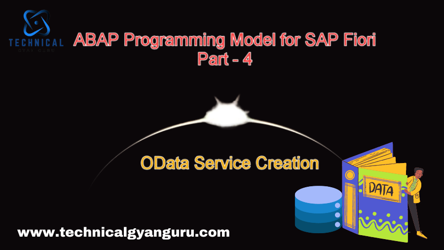 ABAP Programming Model – 4 – OData Service Generation for SAP Fiori