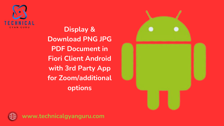 Display & Download PNG JPG PDF Document in SFiori Client Android with 3rd Party App for Zoom/additional options