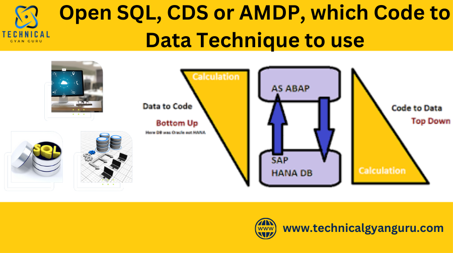 Open SQL, CDS or AMDP, which Code to Data Technique to use