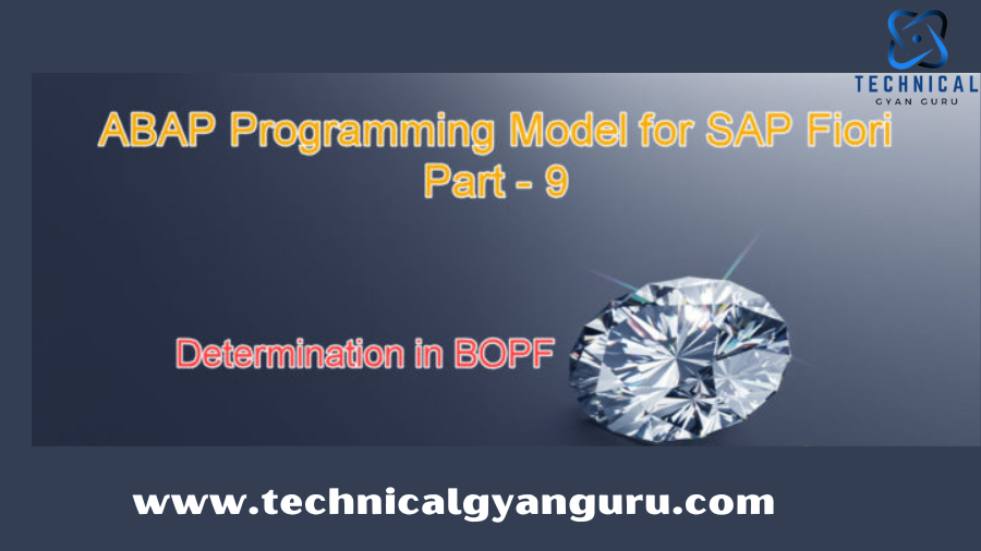 ABAP Programming Model – 9 – Applying Determinations in BOPF for SAP Fiori