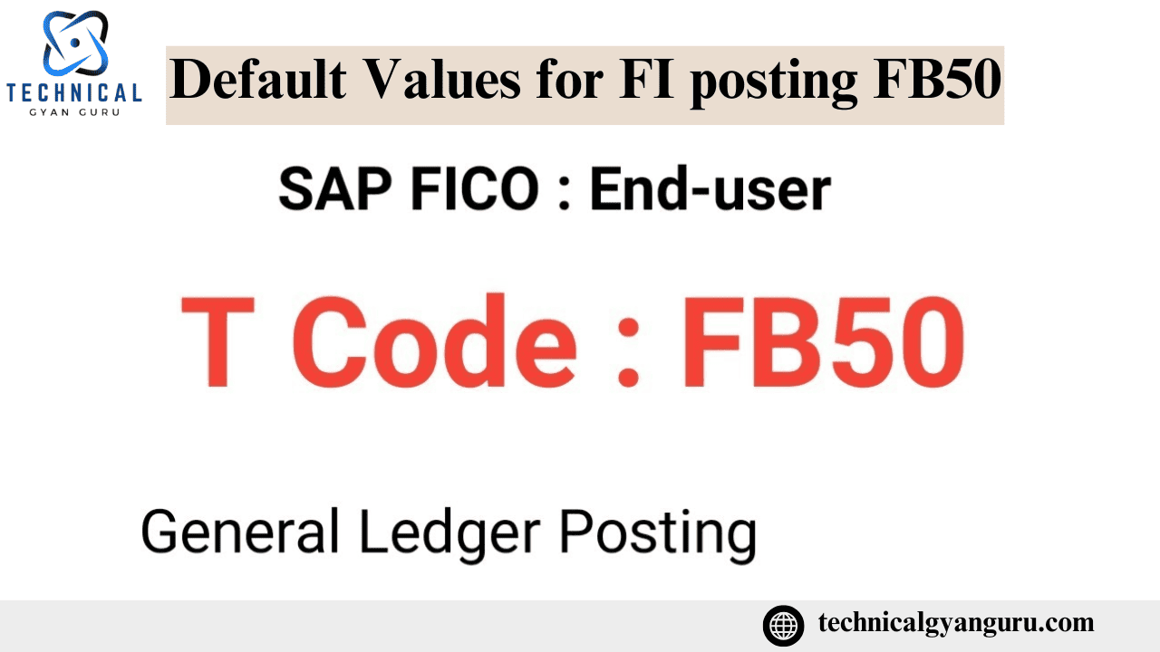 Default Values for FI posting FB50