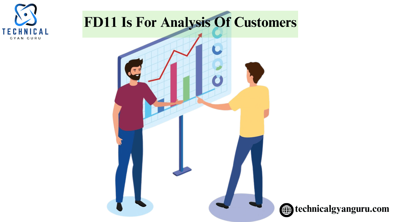 FD11 Is For Analysis Of Customers