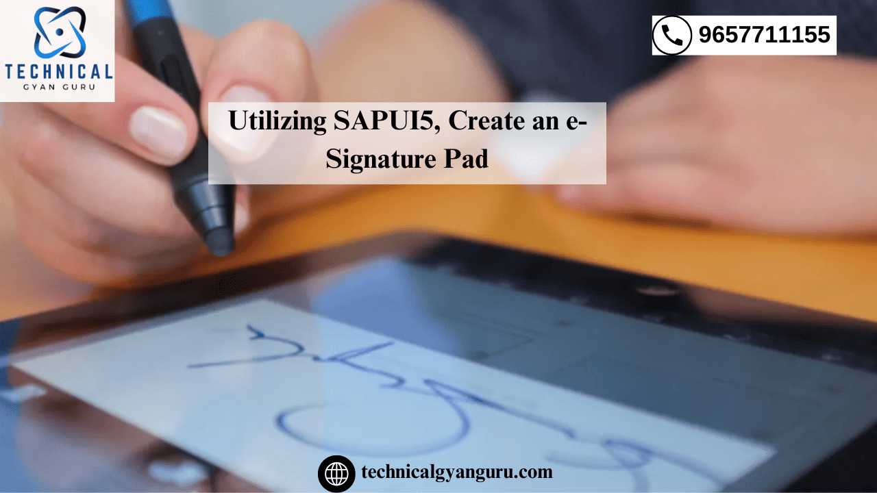 Upgrade SAPUI5-14: Utilizing SAPUI5, Create an e-Signature Pad