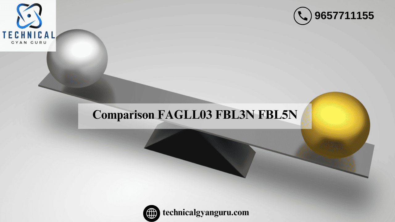 Comparison FAGLL03 FBL3N FBL5N