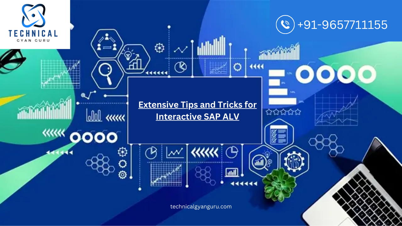 Extensive Tips and Tricks for Interactive SAP ALV