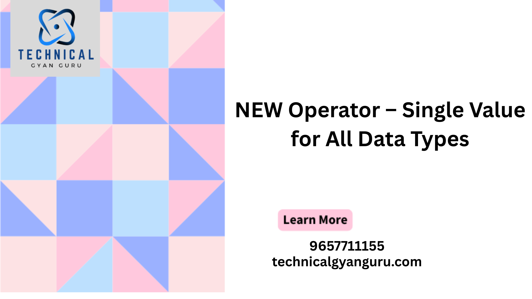 NEW Operator – Single Value for All Data Types
