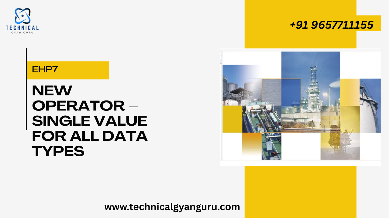 NEW Operator – Single Value for All Data Types