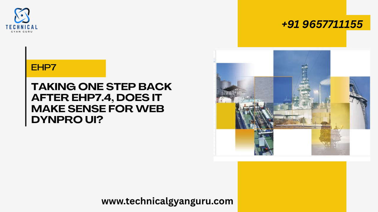 Taking one step back after EhP7.4, does it make sense for Web Dynpro UI?