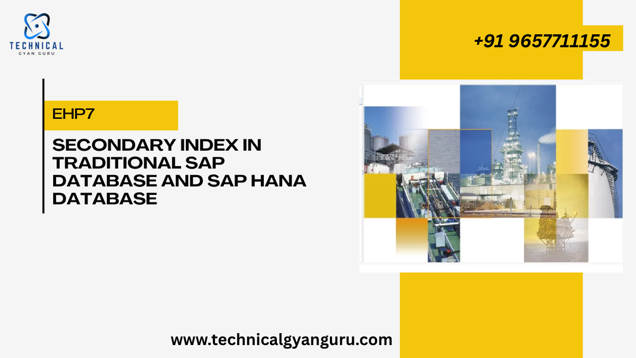 Secondary Index in Traditional SAP Database and SAP HANA Database