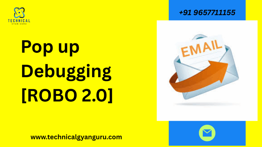 Complete Guide: Pop Up Debugging [ROBO 2.0]