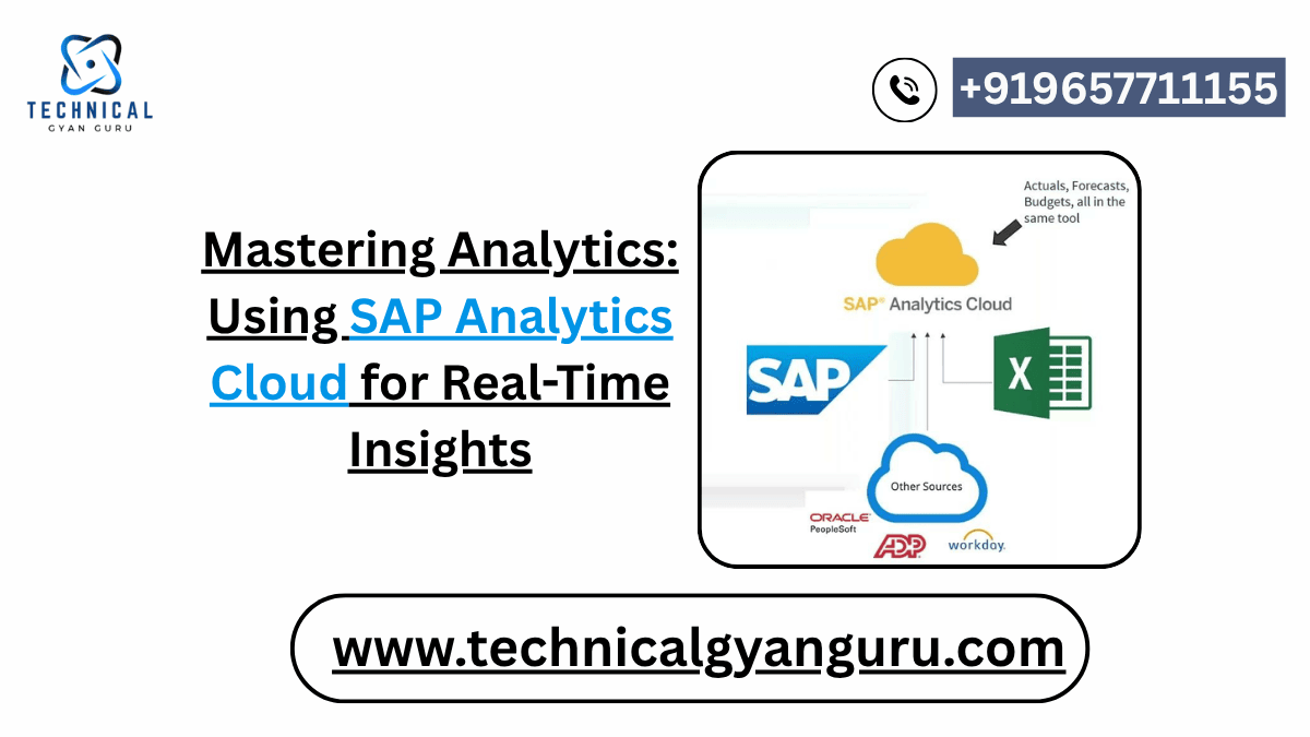Mastering Analytics: Using SAP Analytics Cloud for Real-Time Insights