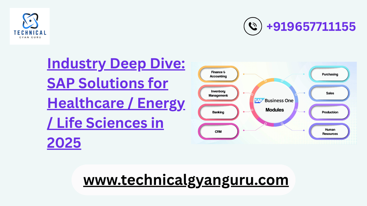 Industry Deep Dive: SAP Solutions for Healthcare / Energy / Life Sciences in 2025