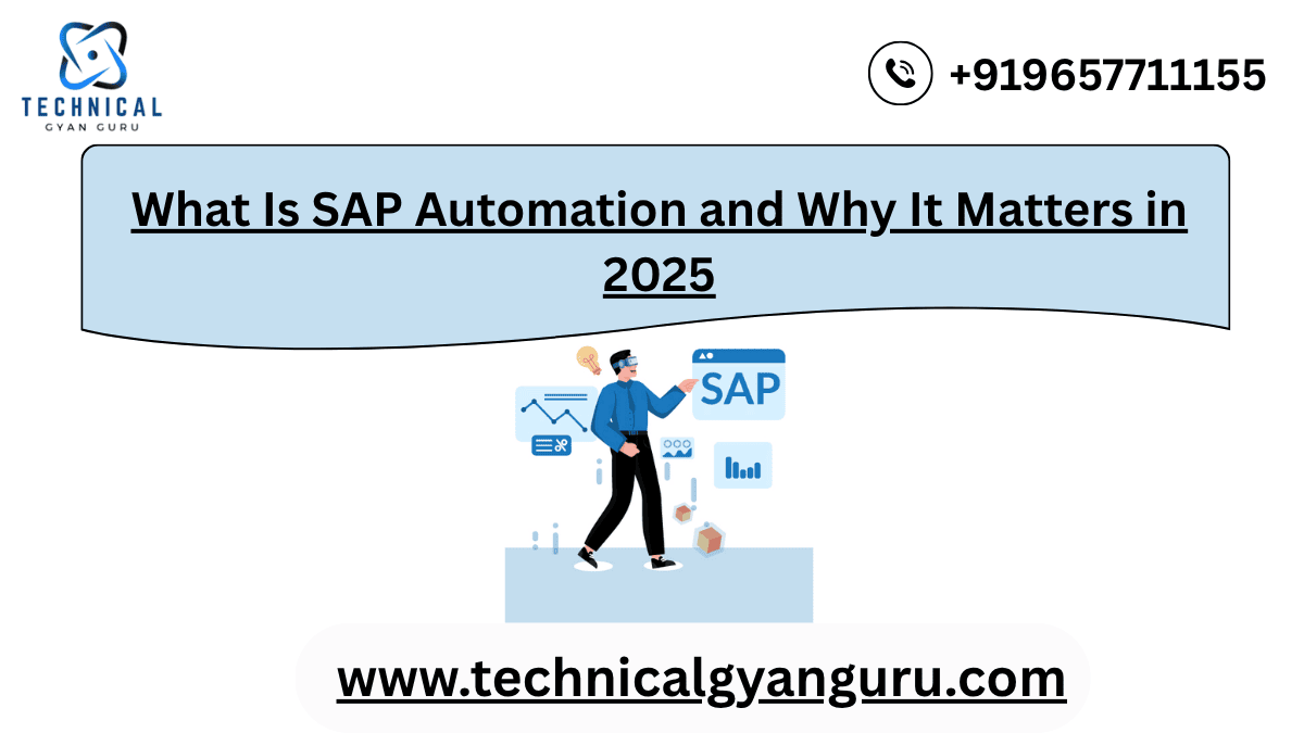 What Is SAP Automation and Why It Matters in 2025