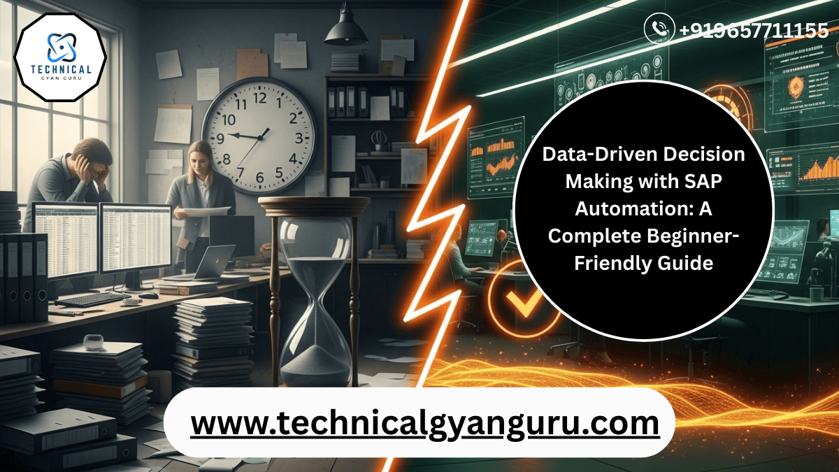 Data-Driven Decision Making with SAP Automation: A Complete Beginner-Friendly Guide