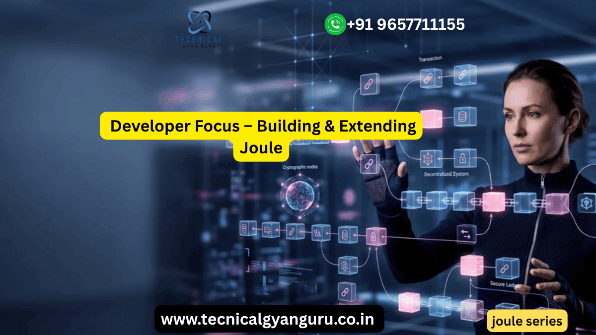 Developer Focus: Building and Extending Joule