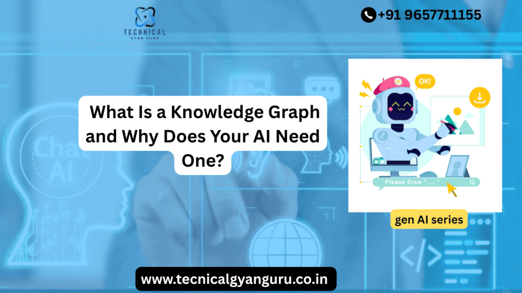 What Is a Knowledge Graph and Why AI Needs One